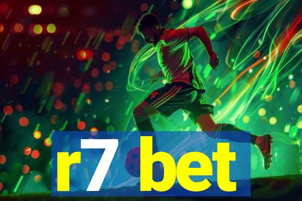 r7 bet
